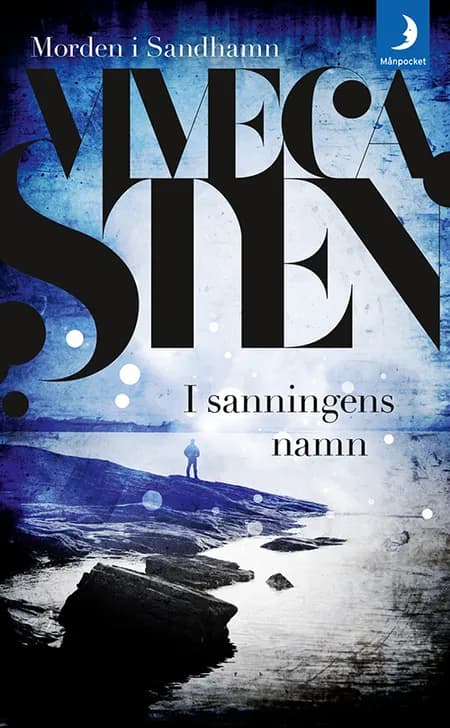 I sanningens namn af Viveca Sten
