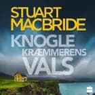 Knoglekræmmerens vals af Stuart MacBride