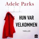 Hun var velkommen af Adele Parks