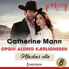 Opgiv aldrig kærligheden af Catherine Mann
