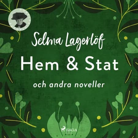 Hem & Stat och andra noveller af Selma Lagerlöf