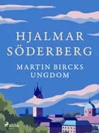 Martin Bircks Ungdom