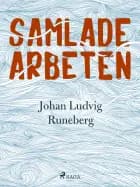 Samlade Arbeten af Johan Ludvig Runeberg