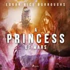 A Princess of Mars af Edgar Rice Burroughs