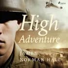 High Adventure af James Norman Hall