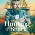 The Hunting of the Snark af Lewis Carrol