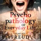 Psychopathology of Everyday Life
