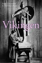 Vikingen : en historia om 1800-talets manlighet 
