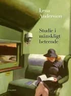 Studie i mänskligt beteende af Lena Andersson