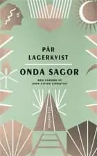 Onda sagor af Pär Lagerkvist