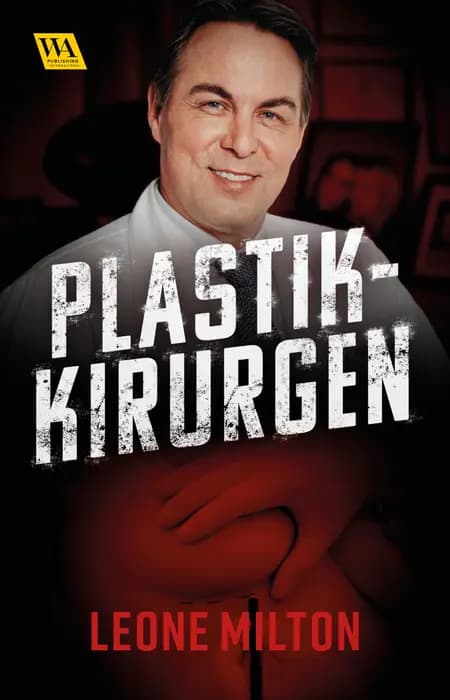 Plastikkirurgen af Leone Milton
