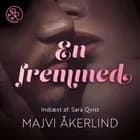 En fremmed af Majvi Åkerlind