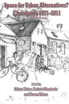 Space for urban alternatives? af Håkan Thörn, Tomas Nilson og Cathrin Wasshede
