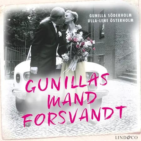 Gunillas mand forsvandt af Gunilla Söderholm