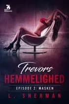 Trevors hemmelighed 2 - Masken