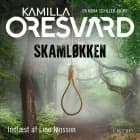 Skamløkken af Kamilla Oresvärd