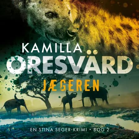 Jægeren af Kamilla Oresvärd