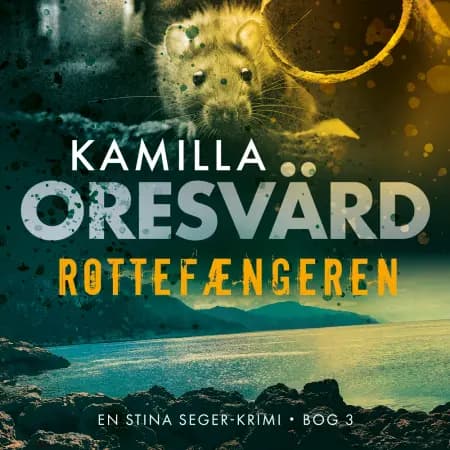 Rottefængeren af Kamilla Oresvärd