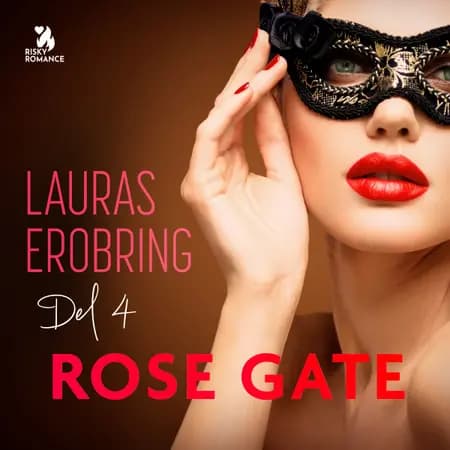 Lauras erobring af Rose Gate