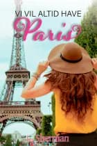 Vi vil altid have paris