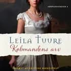 Købmandens arv - 4 af Leila Tuure