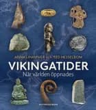 Vikingatider : när världen öppnades 