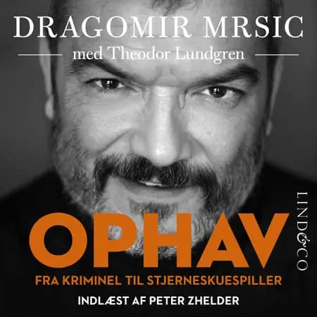 Ophav: Fra kriminel til stjerneskuespiller af Dragomir ''Gago'' Mrsic