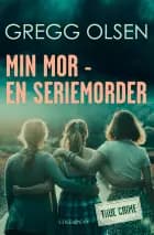 Min mor - en seriemorder
