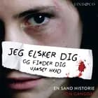 Jeg elsker dig og finder dig uanset hvad af Jon Gangdal