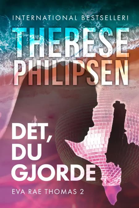 Det, du gjorde af Therese Philipsen