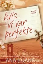 If love 4 – Hvis vi var perfekte