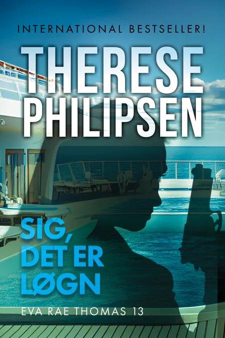 Sig, det er løgn - 13 af Therese Philipsen