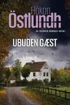 Fredrik Broman 5 - Ubuden gæst af Håkan Östlundh