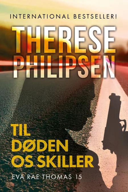 Til døden os skiller - 15 af Therese Philipsen