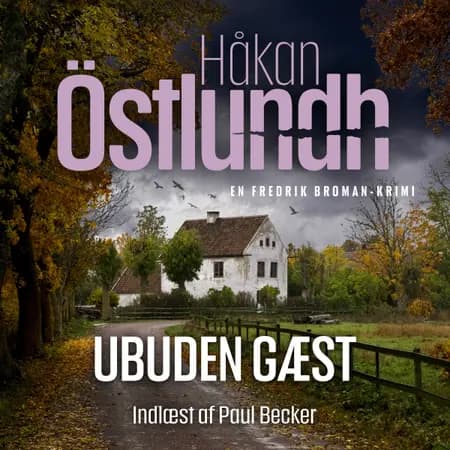 Ubuden gæst af Håkan Östlundh