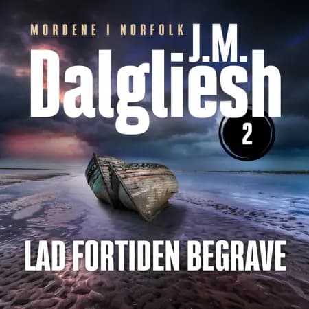 Lad fortiden begrave - 2 af J. M. Dalgliesh