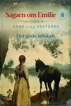 Det gode selskab - 8 af Anne-Lill Vestgård