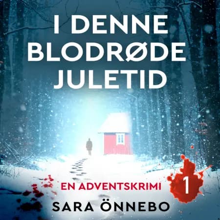 I denne blodrøde juletid - 1 af Sara Önnebo