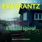 En ond spiral - 5 af Eva Frantz