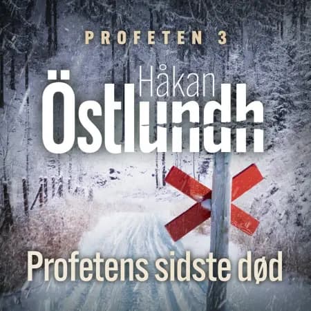 Profetens sidste død - 3 af Håkan Östlundh