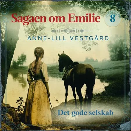 Det gode selskab - 8 af Anne-Lill Vestgård