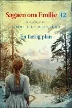 En farlig plan - 12 af Anne-Lill Vestgård