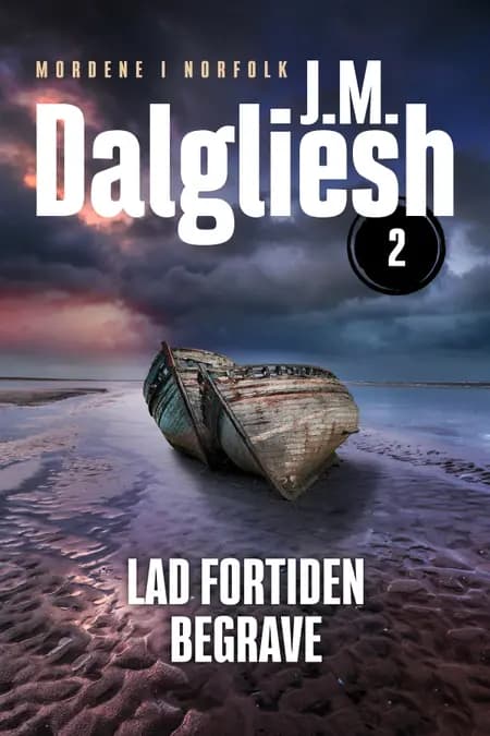 Lad fortiden begrave - 2 af J. M. Dalgliesh