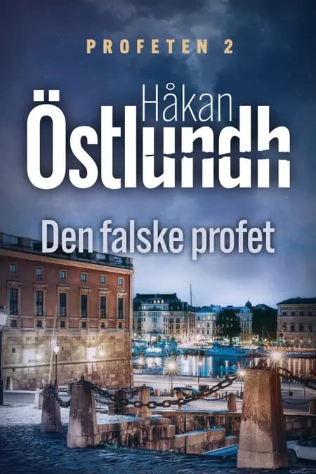 Den falske profet - 2 af Håkan Östlundh