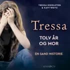 Tressa : Tolv år og mor