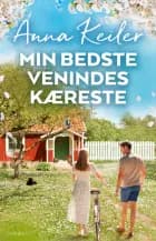 Min bedste venindes kæreste af Anna Keiler