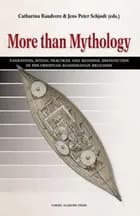 More than mythology : narratives, ritual practices and regional distribution in pre-Christian Scandinavian religion af Catharina Raudvere og Peter Schjødt