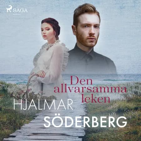 Den allvarsamma leken af Hjalmar Söderberg