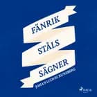 Fänrik Ståls Sägner af Johan Ludvig Runeberg