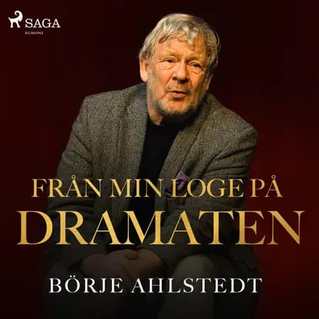 Från min loge på Dramaten af Börje Ahlstedt